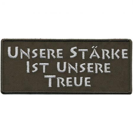 Aufnäher - Unsere Stärke ist unsere Treue - 01793 - Gr. ca. 12,5 x 5 cm - Patches Stick Applikation