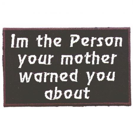 Aufnäher - Im the Person your ..... - 03228 - Gr. ca. 13 x  6 cm - Patches Stick Applikation