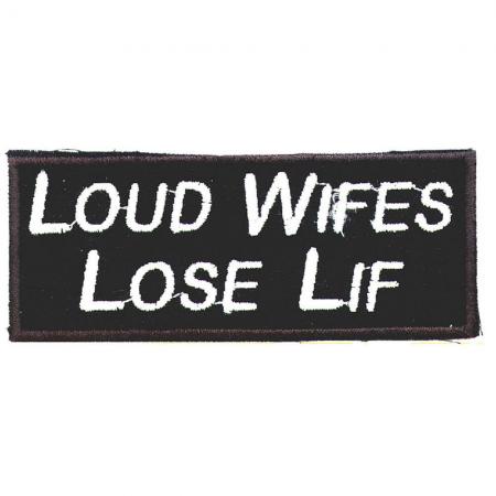 Aufnäher - Loud Wifes Lose Lif - 03255 - Gr. ca. 9,5 x 4 cm - Patches Stick Applikation