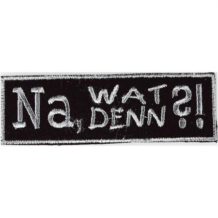 Aufnäher - Na, wat denn - 04096 Gr. ca. 10 x 3 cm - Patches Stick Applikation