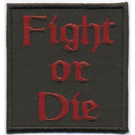 Aufnäher - Fight or Die - 06040 - Gr. ca. 5 x 5 cm - Patches Stick Applikation