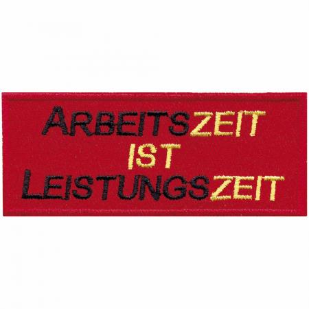 Aufnäher - Arbeitszeit ist Leistungszeit - 06164 Gr. ca. 9 x 3,5 cm - Patches Stick Applikation