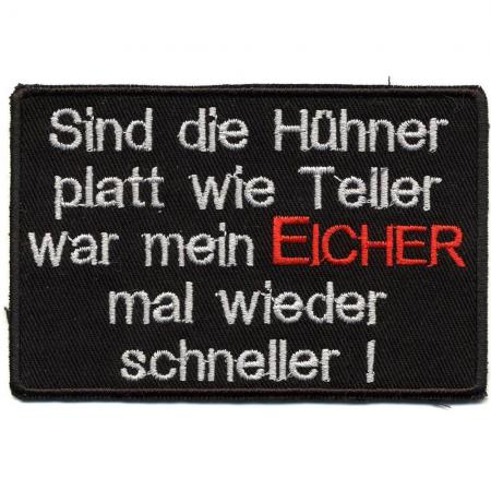 AUFNÄHER - Sind die Hühner platt wie Teller...EICHLER - 01734 - Gr. ca. 9 x 5,5 cm