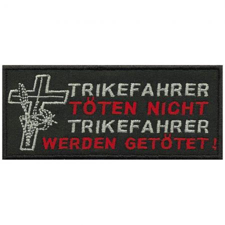 AUFNÄHER - Trikerfahrer töten nicht... - 04791 - Gr. ca. 11 x 4,5 cm