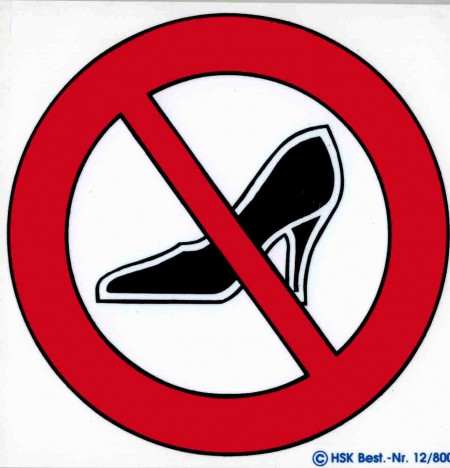 Verbotsschild - VERBOT FÜR HIGH HEELS - Gr. 11,5x 11,5cm - 308040