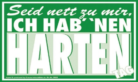 Spaß-Schild - Seid nett zu mir...harten Tag - 309050 - Gr. 20 x 15 cm