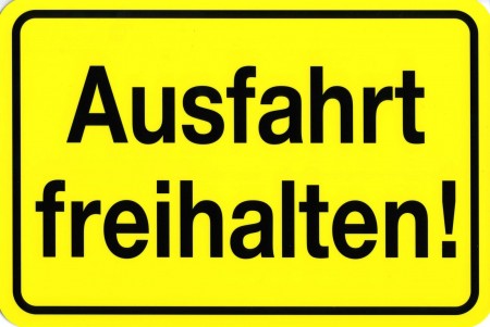 PST-Schild Warnschild - AUSFAHRT FREIHALTEN - 30 x 20 cm - 308510