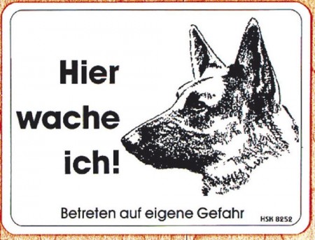 Warnschild - Hier wache ich - Betreten auf eigene Gefahr - Gr. ca. 20cm x 15cm - 308252 - Wachhund