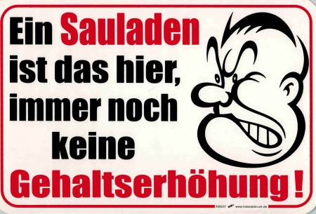Schild Spaßschild - GEHALTSERHÖHUNG - 309237 - 30 x 20 cm