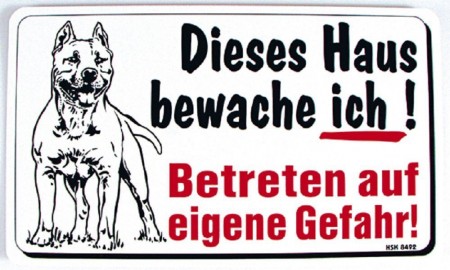 Warnschild - Dieses Haus bewache ich! Betreten ... Gefahr - 308492 - Gr. 25cm x 15cm