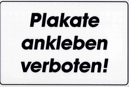 Verbotsschild - PLAKATE ANKLEBEN VERBOTEN - 308559 weiß - 30 x 20 cm