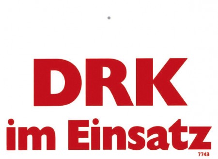 Hinweisschild -  Warnschild - DRK im Einsatz - Gr. 19,5 x 15 cm - 307743 incl. Saugnapf