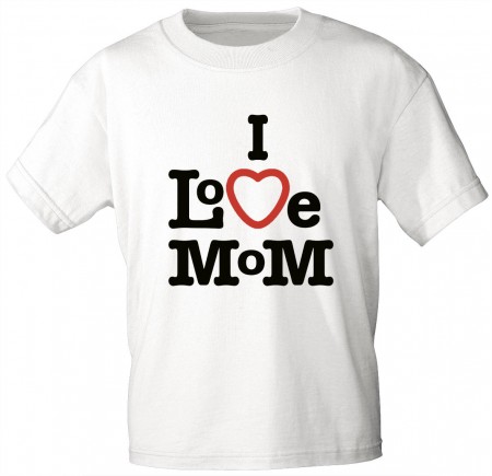 Kinder T-Shirt mit Aufdruck - I Love Mom -  06935 - weiß - Gr. 86-164