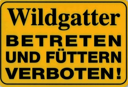 Verbotsschild - WILDGATTER BETRETEN FÜTTERN VERBOTEN - 308567 - 30 x 20 cm