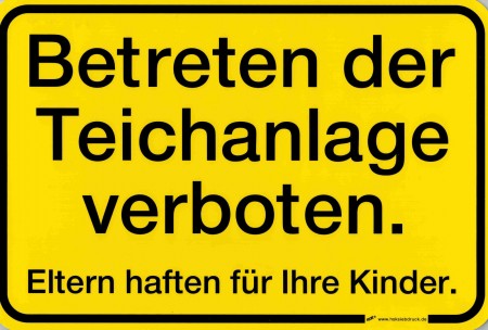 Schild - BETRETEN DER TEICHANLAGE VERBOTEN - 308547 Gr. 30 x 20 cm