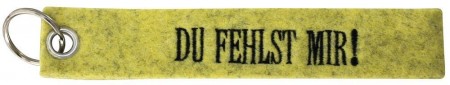 Filz-Schlüsselanhänger mit Stick DU FEHLST MIR! Gr. ca. 17x3cm 14139 gelb