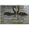MAGNET - Ich hab Dich so lieb - Schwäne - Gr. ca. 8 x 5,5 cm - 38853 - Küchenmagnet