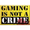 Kühlschrankmagnet - Gaming is not a Crime - Gr. ca. 8 x 5,5 cm - 38971 - Küchenmagnet