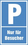 Parkplatz-Schilder - PARKEN NUR FÜR BESUCHER - 308703 - Gr. 40x25cm