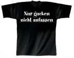 T-Shirt unisex mit Print - Nur gucken, nicht anfassen - 09325 schwarz - Gr. S-XXL