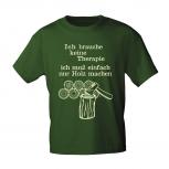 T-Shirt mit Print Ich brauche keine Therapie.... 09441 Gr. S / oliv