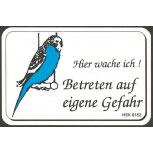Lustiges Warnschild - Hier wache ich ... Wellensittich blau - 308162 - 15cm x 10cm