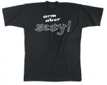 T-Shirt mit Print - Arm aber sexy - 09528 schwarz - Gr. S-XXL