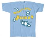 T-Shirt unisex mit Aufdruck - Whats Your Name? - 09658 - Gr. S