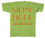 T-Shirt unisex mit Aufdruck - Meine Figur - eine Laune der Natur  - 10466 grün - Gr. S-XXL