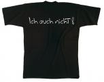 T-SHIRT mit Print - Ich bin nicht schizophren... - 10504 schwarz - Gr. S-XXL