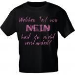 T-SHIRT unisex mit Motivdruck - Welchen Teil von NEIN hast Du nicht verstanden - 10717 - Gr. S-XXL