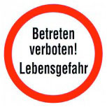 Warnschild - BETRETEN VERBOTEN - LEBENSGEFAHR - Gr. 20 x 20 cm - 308352