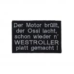 Aufnäher Patches Der Motor brüllt, der Ossi lacht… Gr. ca. 10,5 x 7 cm 01703