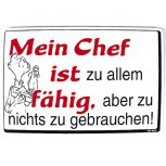 Spruch-Schild - Mein Chef ist zu allem fähig... - 308993 - 30 x 20 cm - Arbeit Kunststoffschild