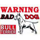 Warnschild - BULL TERRIER - BAD DOG - 308578 - 30cm x 22cm