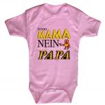 Babystrampler mit Print - wenn Mama nein sagt frage ich Papa - 08306 versch. Farben Gr. rosa / 0-6 Monate