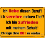Witziges Schild - Ich liebe diesen Beruf - 309280 - 30 x 20 cm - Arbeit Job Chef