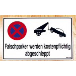 Warnschild - Falschparker werden kostenpflichtig ... - Gr. ca. 25 x 40 cm - 308675