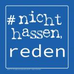 PVC-Aufkleber - #nicht hassen, reden - Gr. 9 x 9cm - 303517/4
