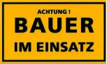 Schild - Achtung ! Bauer im Einsatz - 307770/5 gelb - Gr. ca. 25 x 15 cm
