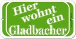 Türschild - Hinweisschild - Hier wohnt ein Gladbacher - Gr. ca. 14,5 x 7,5 cm - 308234-6 -