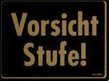 Hinweis- Schild - VORSICHT STUFE ! - Gr. 20 X 15 cm - 308358