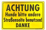 PST-Schild - Achtung! Hunde bitte andere Straßenseite benutzen - Gr. ca. 30 x 20 cm - 308266-1