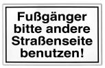 Schild Hund - Fußgänger bitte andere Straßenseite benutzen - Gr. 25 X 15 cm - 308274-1