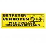Schild - Betreten Verboten wertvoller Schweinebestand - Gr. 15 x 15 cm - 308292-3