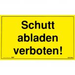 Hinweisschild - Schutt abladen verboten - Gr. ca. 25 x 15 cm – 308406