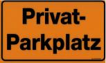 Schild Warnschild Hinweisschild - Privatparkplatz - 308457/2 Gr. 25cm x 15cm