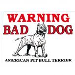 Warnschild - WARNING BAD DOG ... - Gr. ca. 30 x 20 cm - 308577