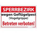 Schild - SPERRBEZIRK wegen Geflügelpest (Vogelgrippe) Betreten verboten ! - 308644-1 Gr. ca. 40 x 25 cm