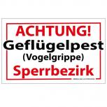 Schild - ACHTUNG SPERRBEZIRK - Geflügelpest (Vogelgrippe) - 308644-2 Gr. ca. 40 x 25 cm